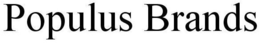 POPULUS BRANDS trademark