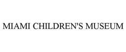 MIAMI CHILDREN'S MUSEUM trademark