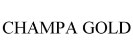 CHAMPA GOLD trademark