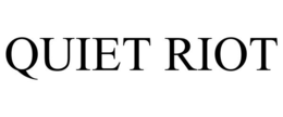 QUIET RIOT trademark