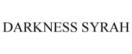 DARKNESS SYRAH trademark