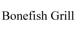 BONEFISH GRILL trademark