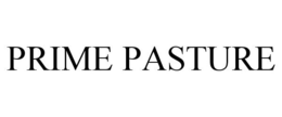 PRIME PASTURE trademark