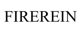 FIREREIN trademark
