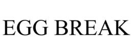 EGG BREAK trademark