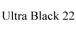 ULTRA BLACK 22 trademark