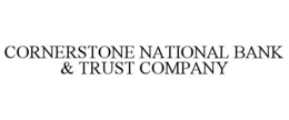 CORNERSTONE NATIONAL BANK & TRUST COMPANY trademark