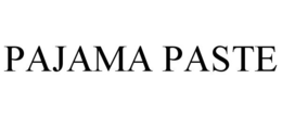 PAJAMA PASTE trademark