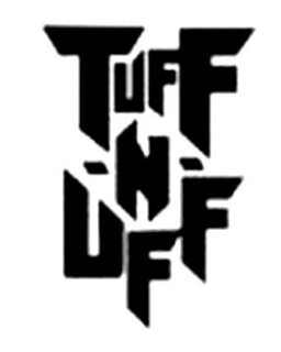 TUFF-N-UFF trademark