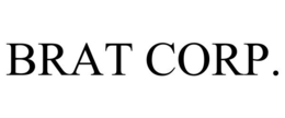 BRAT CORP. trademark