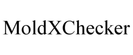 MOLDXCHECKER trademark