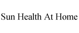 SUN HEALTH AT HOME trademark