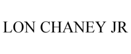 LON CHANEY JR trademark