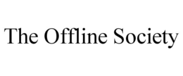 THE OFFLINE SOCIETY trademark