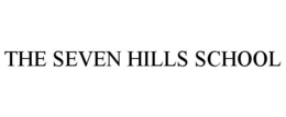 THE SEVEN HILLS SCHOOL trademark