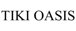 TIKI OASIS trademark