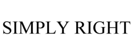 SIMPLY RIGHT trademark