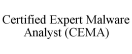 CERTIFIED EXPERT MALWARE ANALYST (CEMA) trademark