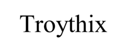 TROYTHIX trademark