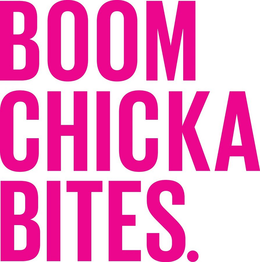 BOOM CHICKA BITES. trademark