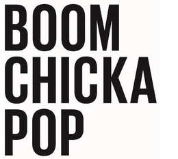 BOOM CHICKA POP trademark
