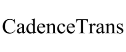 CADENCETRANS trademark