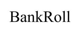 BANKROLL trademark