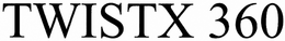 TWISTX 360 trademark