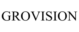 GROVISION trademark