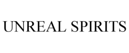 UNREAL SPIRITS trademark