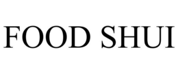 FOOD SHUI trademark