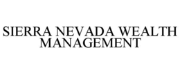 SIERRA NEVADA WEALTH MANAGEMENT trademark