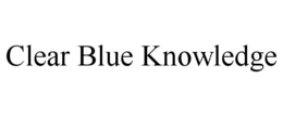 CLEAR BLUE KNOWLEDGE trademark