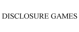 DISCLOSURE GAMES trademark