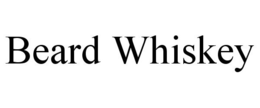 BEARD WHISKEY trademark