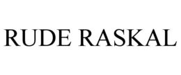 RUDE RASKAL trademark