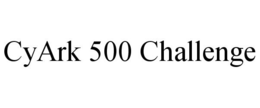 CYARK 500 CHALLENGE trademark