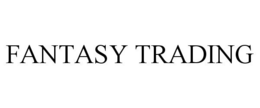 FANTASY TRADING trademark