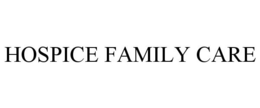 HOSPICE FAMILY CARE trademark