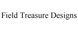 FIELD TREASURE DESIGNS trademark