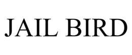 JAIL BIRD trademark
