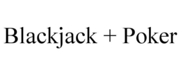 BLACKJACK + POKER trademark