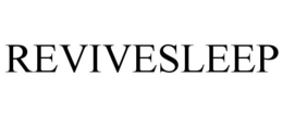 REVIVESLEEP trademark