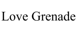 LOVE GRENADE trademark