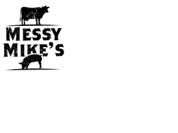 MESSY MIKE'S trademark