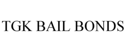 TGK BAIL BONDS trademark