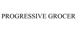 PROGRESSIVE GROCER trademark