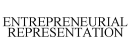 ENTREPRENEURIAL REPRESENTATION trademark