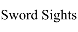 SWORD SIGHTS trademark