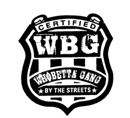 CERTIFIED WBG WHOBETTA GANG BY THE STREETS trademark
